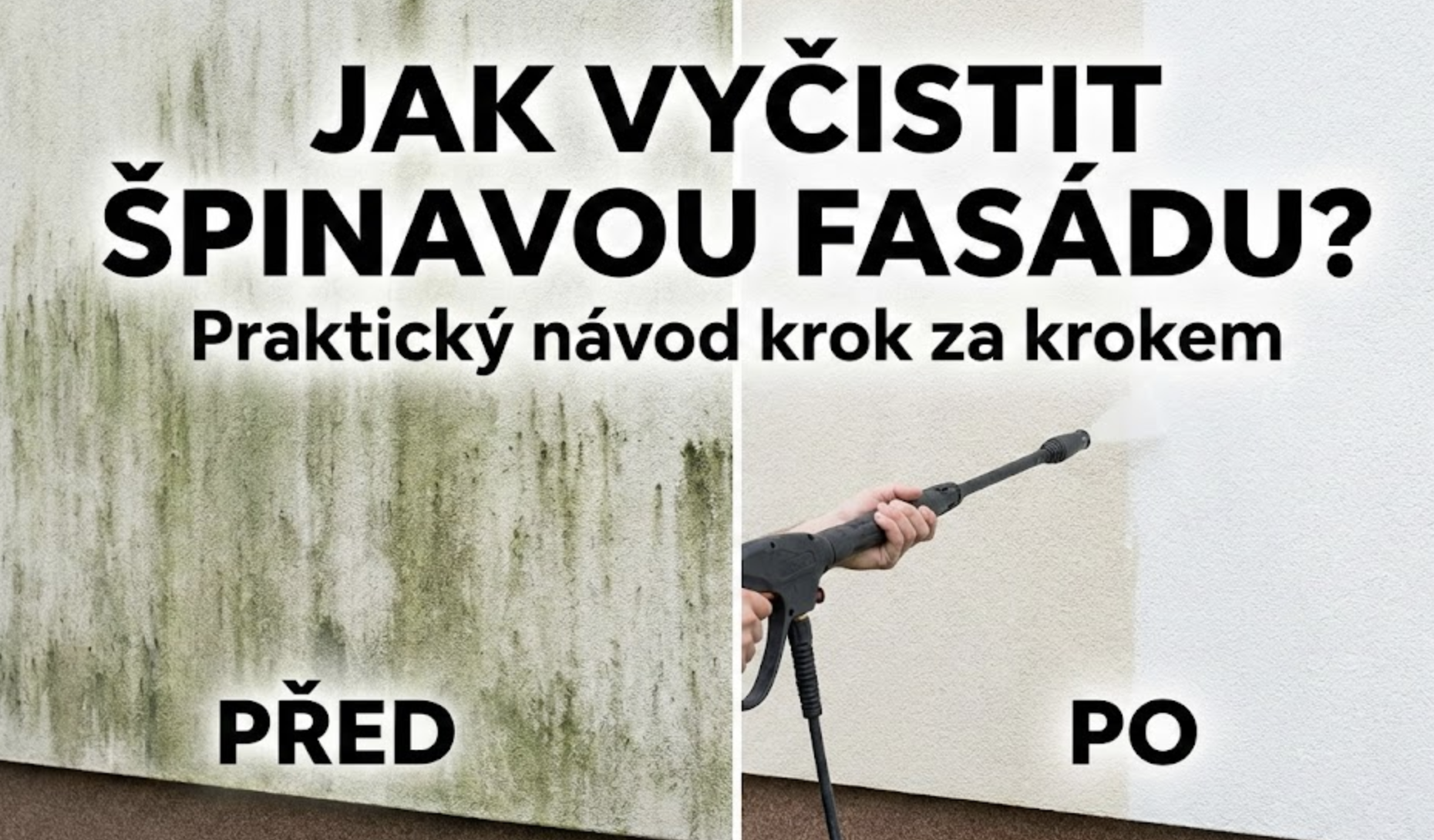 Jak vyčistit špinavou fasádu?