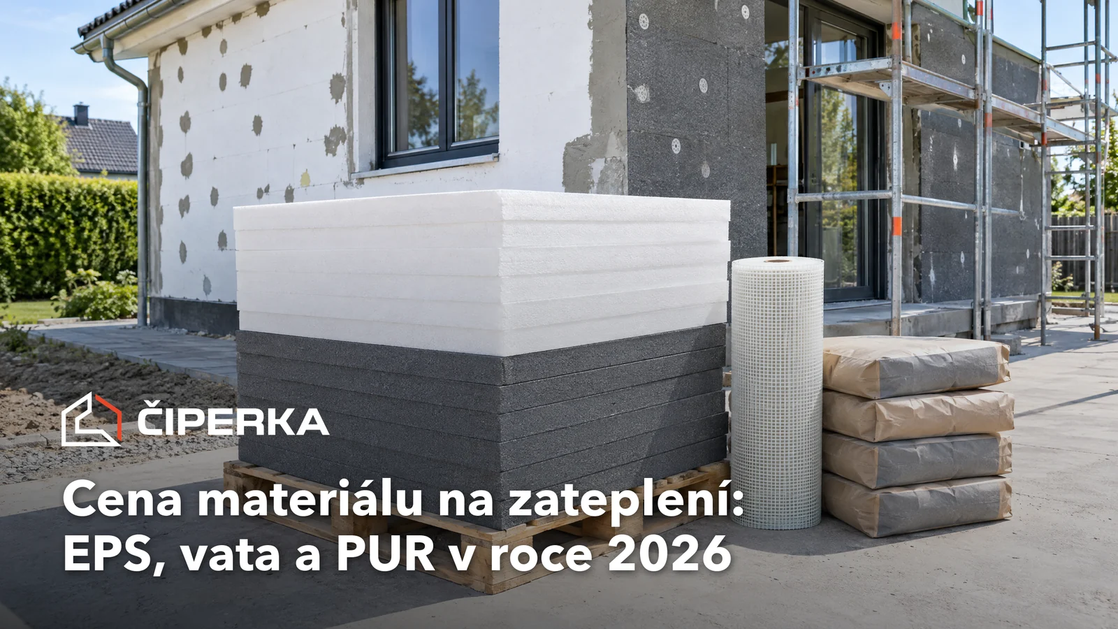 Cena materiálu na zateplení v roce 2026: velký přehled a srovnání