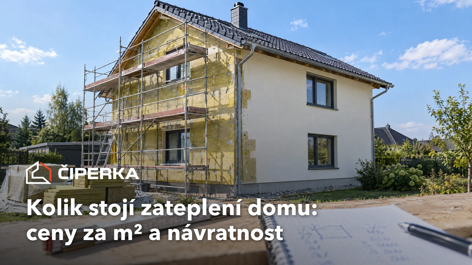 Kolik stojí zateplení domu v roce 2026: ceny, návratnost a úvěr NZÚ
